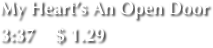 My Heart’s An Open Door   
3:37    $ 1.29